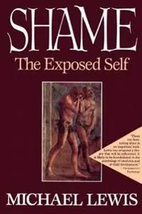 Shame : the exposed self